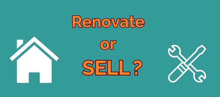 Is it better to sell or renovate your home?